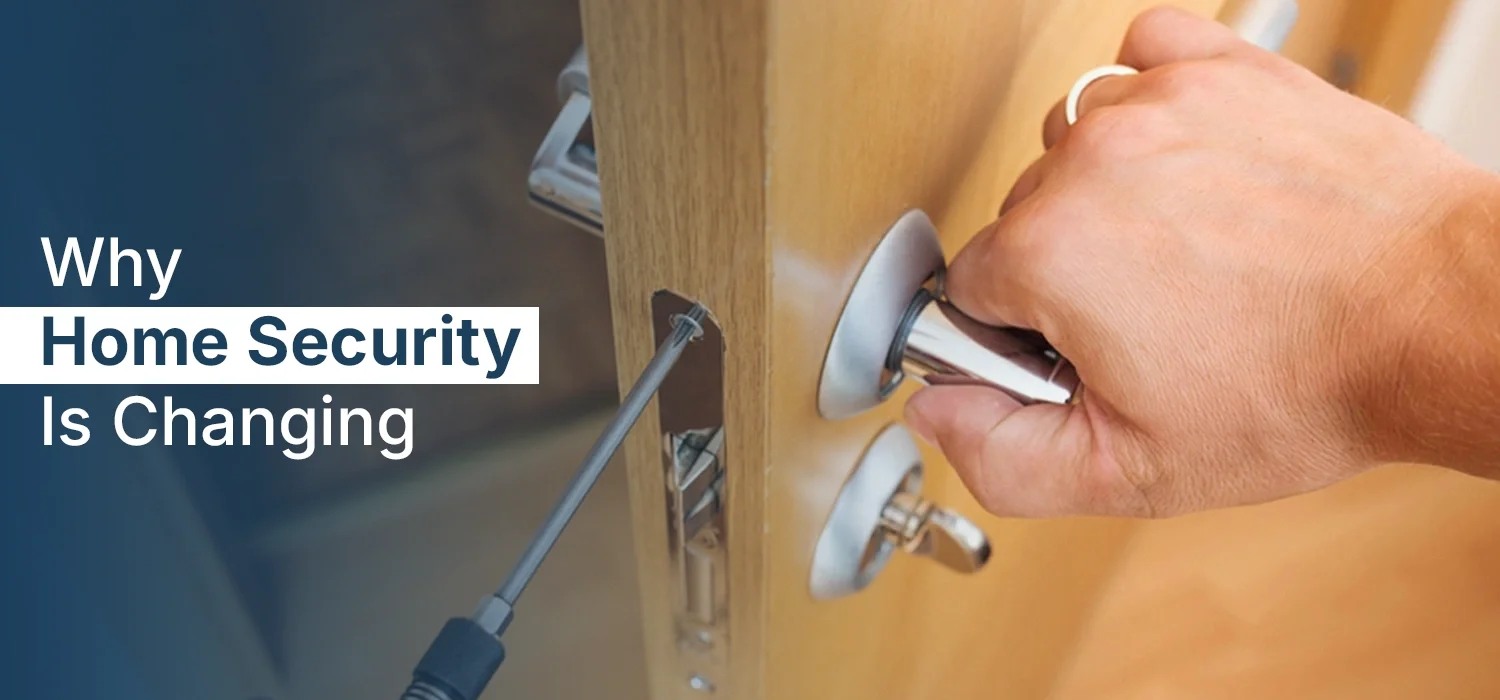 Why Home Security Is Changing