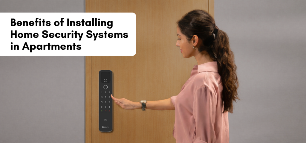 Benefits of Installing Home Security Systems in Apartments