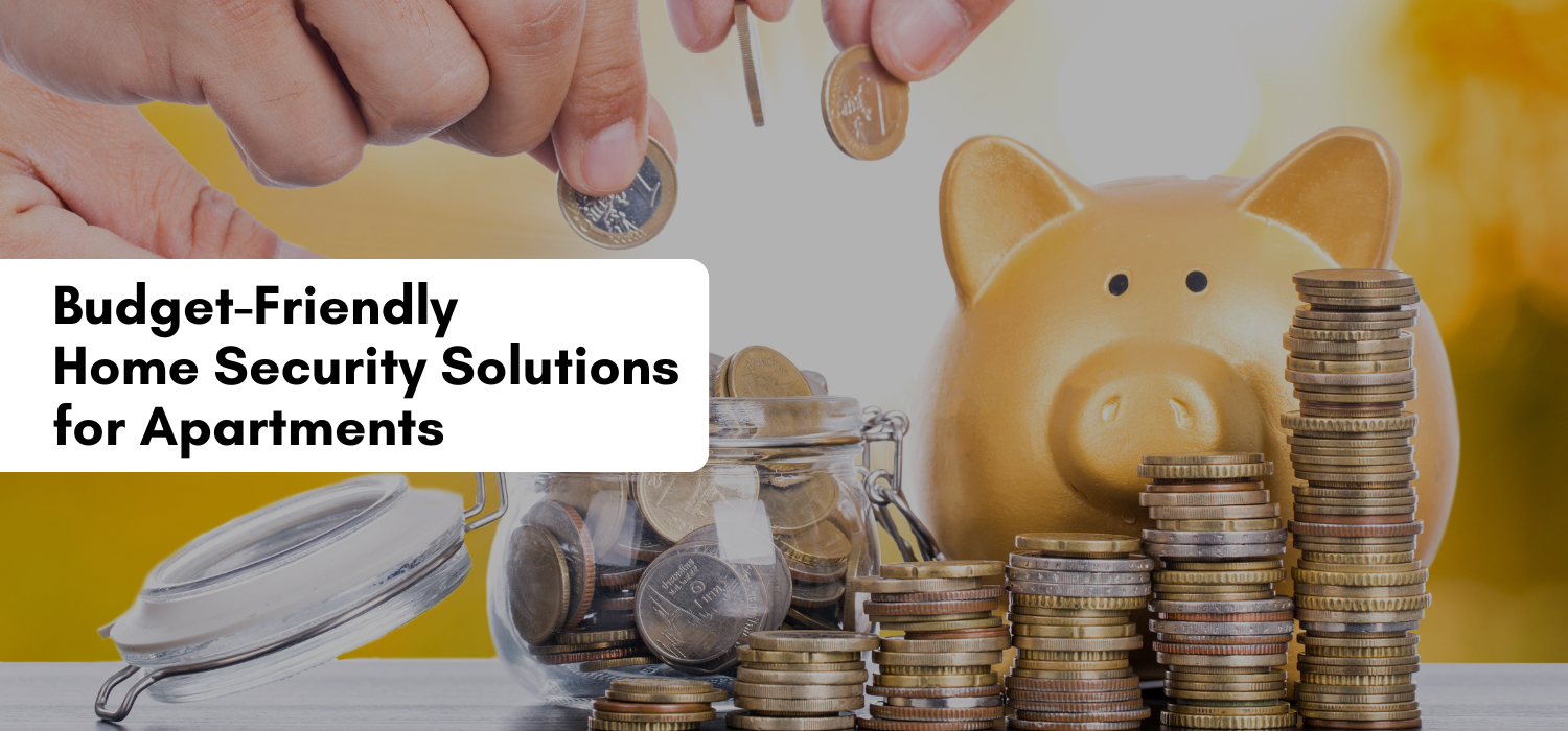 Budget-Friendly Home Security Solutions for Apartments