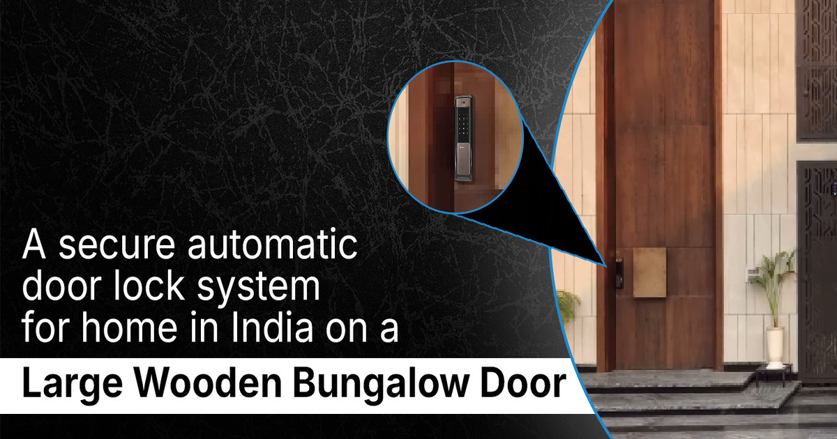 Automatic smart door lock system installed on a large wooden bungalow door for modern home security in India
