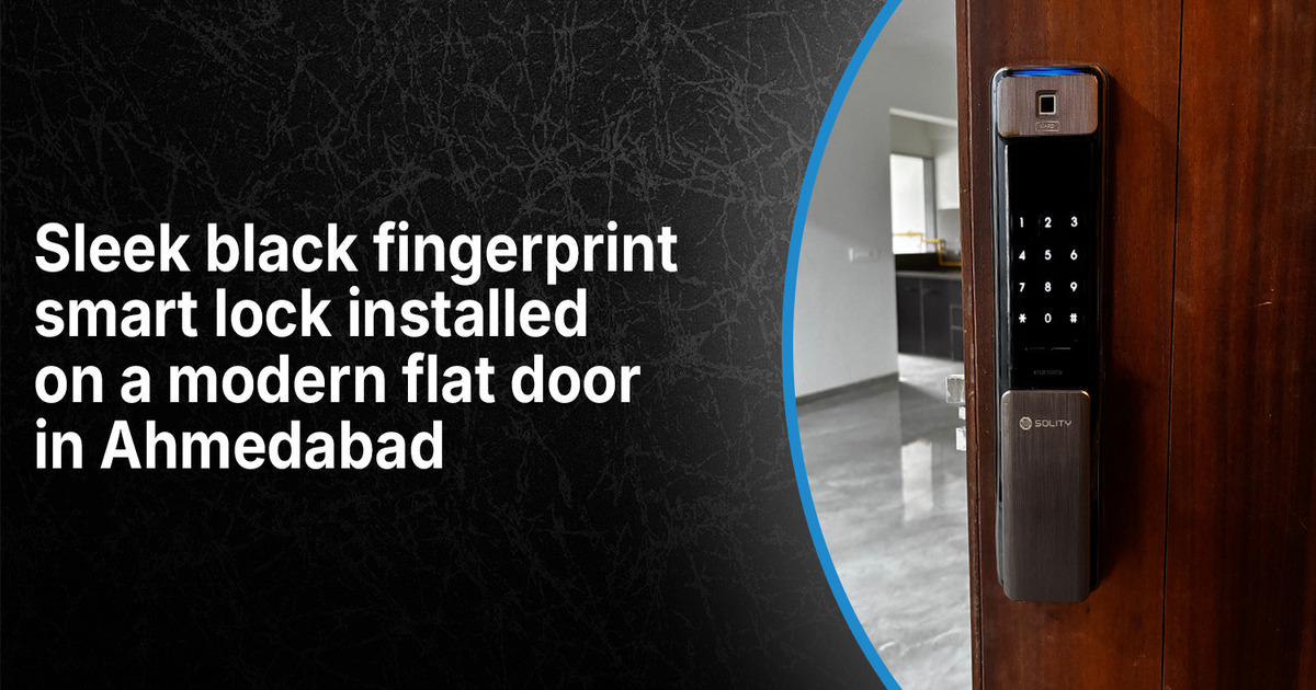 Premium fingerprint smart lock for flats and apartments in Ahmedabad